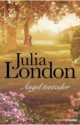 Julia London - Ángel tentador