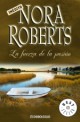 Nora Roberts - La fuerza de la pasión